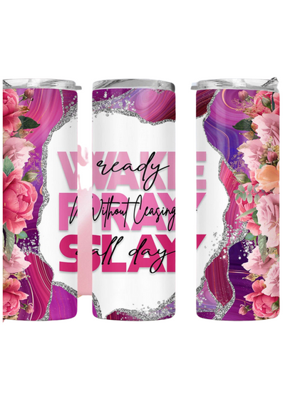 Wake Pray Slay Tumbler - Clothed in Grace