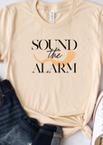 SOUND THE ALARM TEE - Clothed in Grace