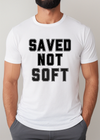 SAVED NOT SOFT - Clothed in Grace