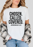 Tee of the Month - Chosen. Called. Covered.