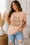Trust God and Chill