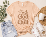 Trust God and Chill