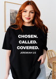 Tee of the Month - Chosen. Called. Covered.