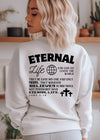 Eternal Life Sweatershirt - Clothed in Grace