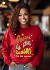 Jesus Is The Reason Sweatshirt - Clothed in Grace