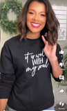 It Is Well Sweatshirt