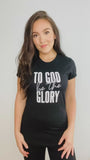 To God Be The Glory Tee