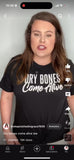 Dry Bones Come Alive Tee