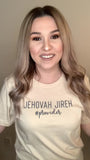 Jehovah Jireh Tee