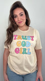 Trust God Girl Tee