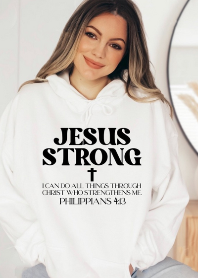 Jesus Strong Hoodie - Clothed in Grace