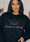 Jesus Is King Sweatshirt - Clothed in Grace