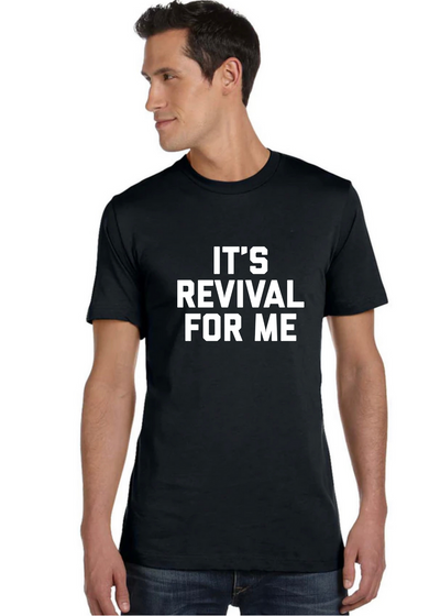 It's Revival For Me -tee - Clothed in Grace
