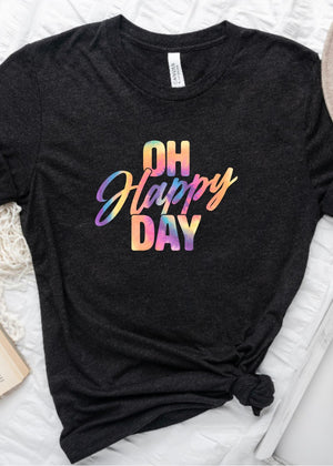 Oh Happy Day Tee - Clothed in Grace