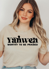 Yahweh Worthy To Be Praised Tee - Clothed in Grace