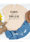 If God Is For Me Tee - Clothed in Grace