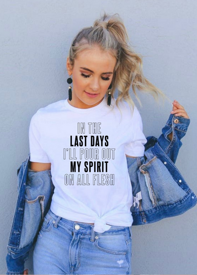 In the Last days - tee - Clothed in Grace