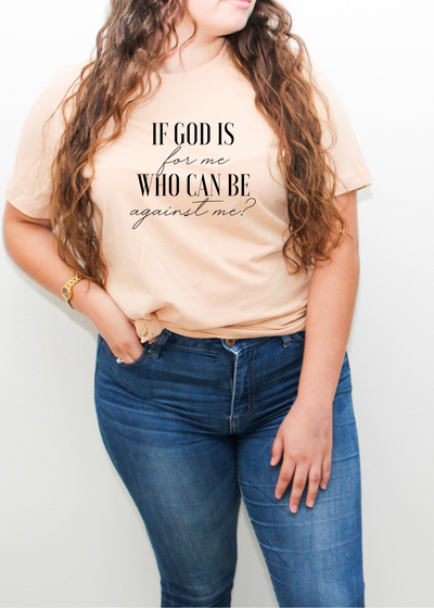 If God is for me tee - Clothed in Grace