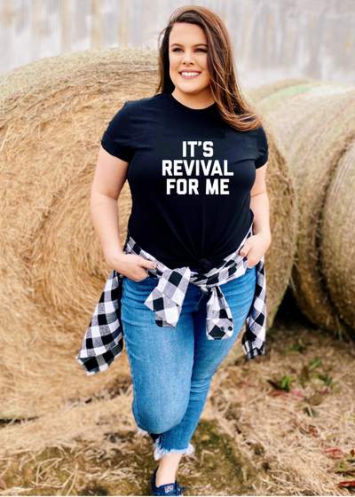 It’s Revival For Me - tee - Clothed in Grace