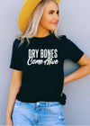 Dry Bones Come Alive Tee - Clothed in Grace