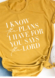 I Know the Plans Tee - Clothed in Grace