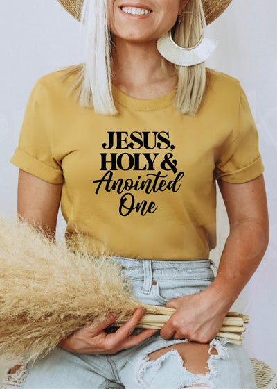Jesus Holy & Anointed One - tee - Clothed in Grace