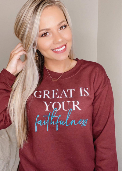 Great is your Faithfulness Sweatshirt - Clothed in Grace