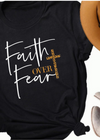 Faith over Fear Tee - Clothed in Grace